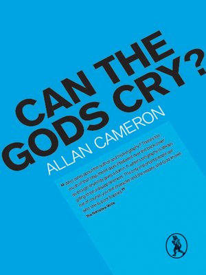cover image of Can the Gods Cry?